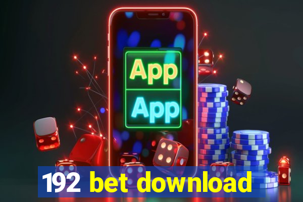 192 bet download